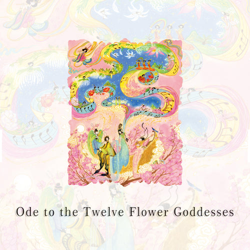 Ode to the Twelve Flower Goddesses