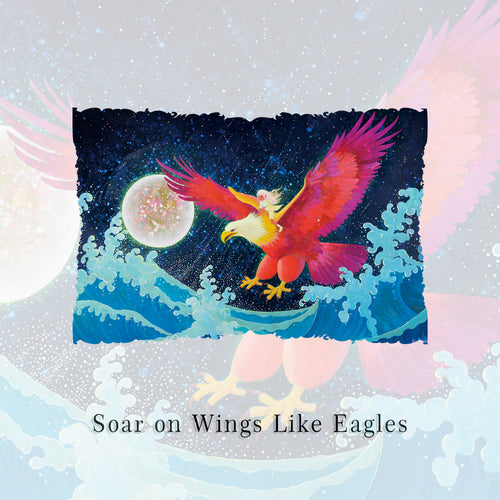 Soar on Wings Like Eagles